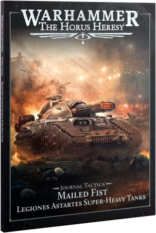 Photo de Warhammer 30k - Journal Tactica : Mailed Fist: Legiones Astartes Super-heavy Tanks (En)